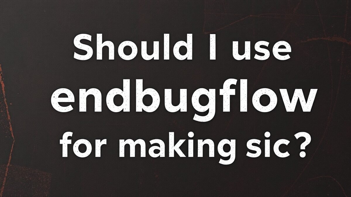 should i use endbugflow software for making music